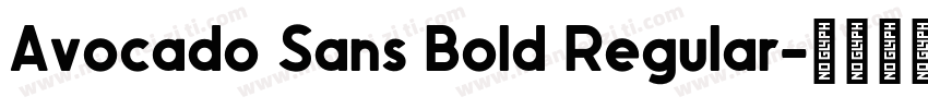 Avocado Sans Bold Regular字体转换